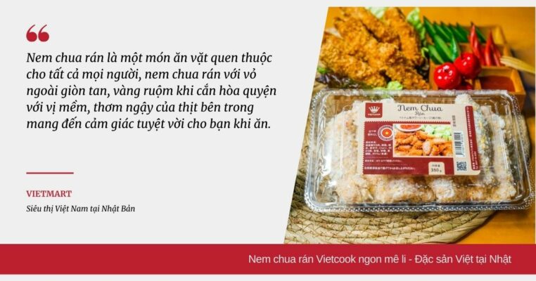 Nem chua rán Vietcook ngon mê li - Đặc sản Việt tại Nhật