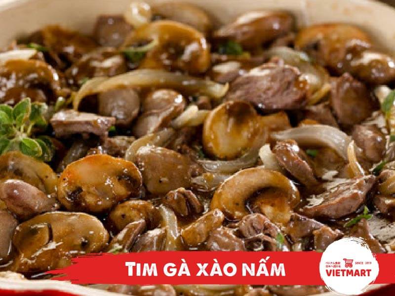 3 cách làm món tim gà xào vừa ngon vừa tiết kiệm - Vietmart - Chợ Việt Nam tại Nhật Bản