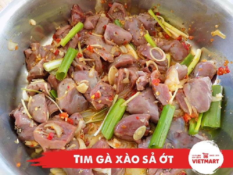 3 cách làm món tim gà xào vừa ngon vừa tiết kiệm - Vietmart - Chợ Việt Nam tại Nhật Bản