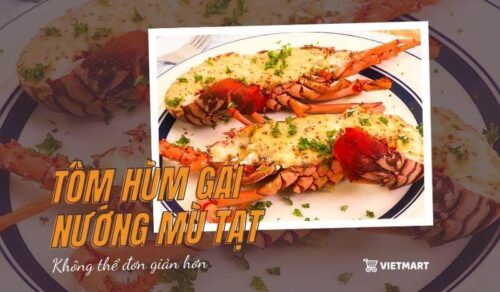 Tom Mu Colal Hướng dẫn làm tôm hùm gai nướng mù tạt đơn giản 3 bước