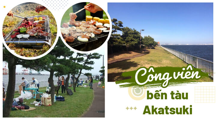 tổ chức BBQ tại Tokyo thì hãy tới Công viên bến tàu Akatsuki (暁ふ頭公園)
